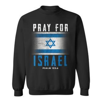 Pray For Israel Psalm 122 6 Israel Flag Sweatshirt | Mazezy
