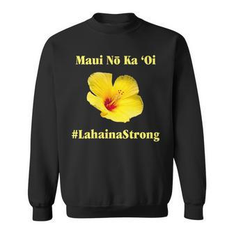 Pray For Maui Hawaii Strong Maui Lahaina Hawaiian Islands Sweatshirt - Seseable