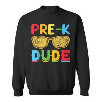 Pre-K Dude Back To School First Day Of Preschool Sweatshirt - Seseable