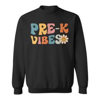 Pre-K Vibes - Pre Kindergarten Team Retro 1St Day Of School Sweatshirt - Seseable
