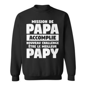 Pregnancy Quote For Future Grandfather Grandpa Gift For Mens Sweatshirt | Mazezy