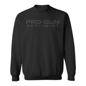 Pro Gun Anti Idiot On Back Gun Funny Gifts Sweatshirt | Mazezy