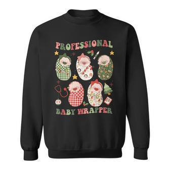Professional Baby Wrapper Labor And Delivery Christmas Nurse Sweatshirt - Seseable