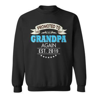 Promoted To Grandpa Again Est 2019 New Sweatshirt | Mazezy CA