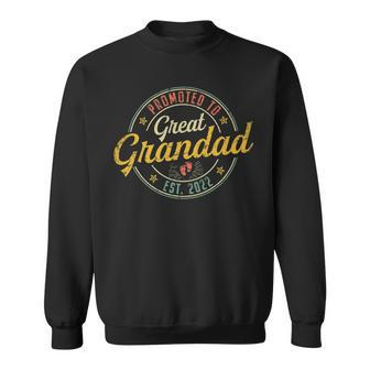 Promoted To Great Grandad 2022 Fathers Day First New Grandpa Grandpa Funny Gifts Sweatshirt | Mazezy