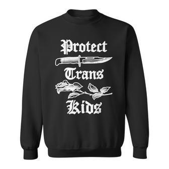 Protect Trans Kids Knife Lgbtq Rose Ally Trans Pride Flag Sweatshirt | Mazezy
