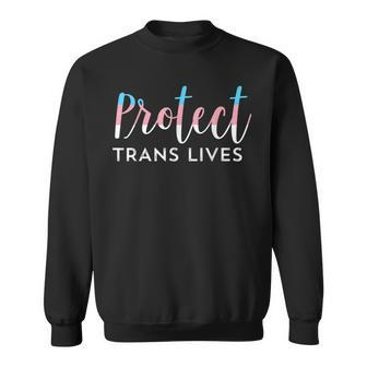 Protect Trans Lives Support Transgender Lgbt Pride Sweatshirt | Mazezy