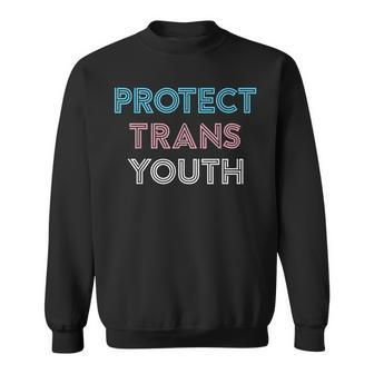 Protect Trans Youth Transgender Lgbt Pride Sweatshirt | Mazezy