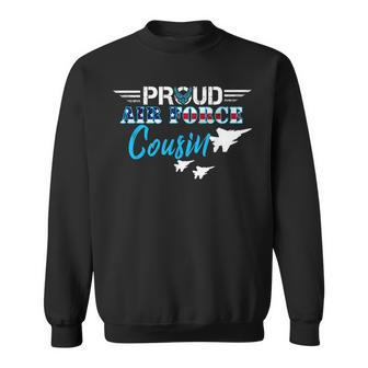 Proud Air Force Cousin Gift Us Military Veteran Day Sweatshirt | Mazezy