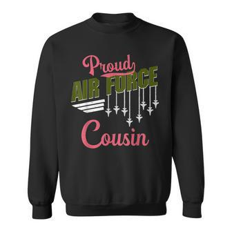 Proud Air Force Cousin Pride Military Family Gift Sweatshirt | Mazezy