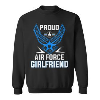 Proud Air Force Girlfriend Veteran Pride Sweatshirt | Mazezy