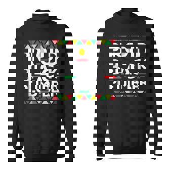 Proud Black Plumber African American History Month Pride Sweatshirt | Mazezy