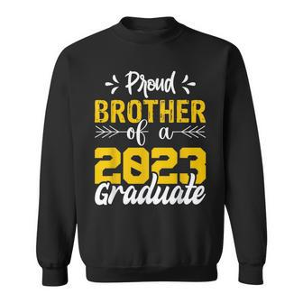 Proud Brother Of A 2023 Graduate Graduation Family Funny Gifts For Brothers Sweatshirt | Mazezy