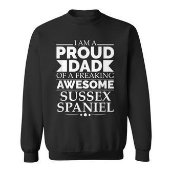 Proud Dad Of Awesome Sussex Spaniel Dog Dad Dog Owner Lover Sweatshirt | Mazezy