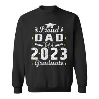 Proud Dad Of A Class Of 2023 Graduate Graduation Senior Sweatshirt | Mazezy