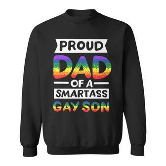 Proud Dad Of A Smartass Gay Son Funny Lgbt Pride Month Men Sweatshirt | Mazezy