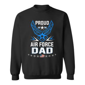Proud Dad Us Air Force Stars Air Force Family Party Gift Sweatshirt | Mazezy