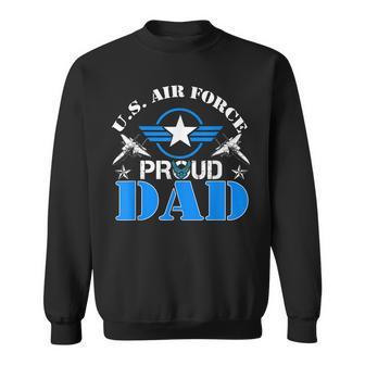 Proud Dad Us Air Force Usaf Veteran Gift Sweatshirt | Mazezy