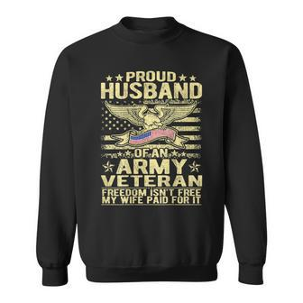 Proud Husband Of An Army Veteran Spouse Freedom Isn't Free Sweatshirt | Mazezy DE
