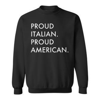 Proud Italian Proud American Love My Italy Sweatshirt | Mazezy