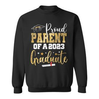 Proud Parent Of A 2023 Graduate Class Senior Graduation Sweatshirt | Mazezy CA
