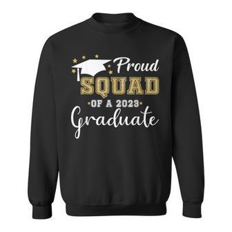 Proud Squad Of A 2023 Graduate Class 2023 Senior 23 Sweatshirt - Seseable