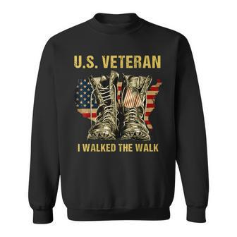 Pround Us Veteran I Walked The Walk Sweatshirt | Mazezy