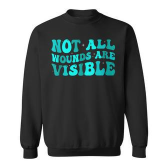 Ptsd Awareness Not All Wounds Are Visible Groovy Sweatshirt | Mazezy