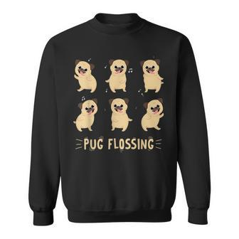 Pug Dog Floss Dance Cute Funny Pug Floss Gift Gifts For Pug Lovers Funny Gifts Sweatshirt | Mazezy UK
