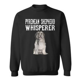Pyrenean Shepherd Wisperer Dog Lover Sweatshirt | Mazezy