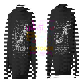 A Queen Was Born In October Happy Birthday To Me Sweatshirt - Seseable