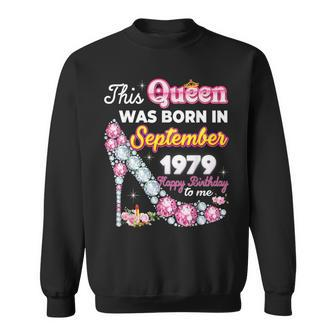 This Queen Was Born In September 1979 Happy 44Th Birthday To Sweatshirt | Mazezy DE