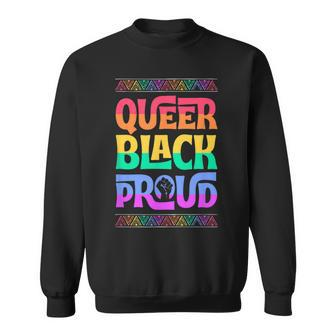 Queer Black Proud Junenth Gay Pride Blm Fist Pride Month Sweatshirt | Mazezy