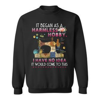 Quilting Saying Sewing Quote Quilt Hobby Graphic Themed Gift Sweatshirt | Mazezy AU