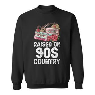 Raised On 90S Country Music Retro Farm Cowgirl Gift For Womens Sweatshirt | Mazezy