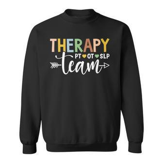 Therapy Team Pt Ot Slp Rehab Squad Therapist Motor Team Sweatshirt - Seseable