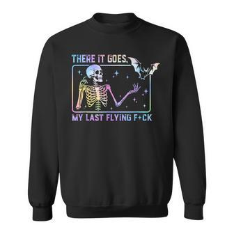There It Goes My Last Flying Fuck Skeleton Tie Dye Sweatshirt | Mazezy CA