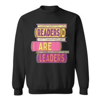 Readers Are Leaders For Book Lovers Sweatshirt | Mazezy