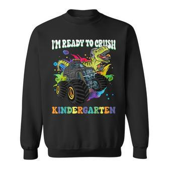 Ready To Crush Kindergarten First Day Of School Dinosaur Boy Sweatshirt - Seseable