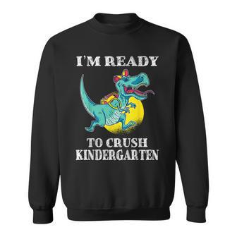 Im Ready To Crush Kindergarten Trex Dinosaur Back To School Sweatshirt | Mazezy DE