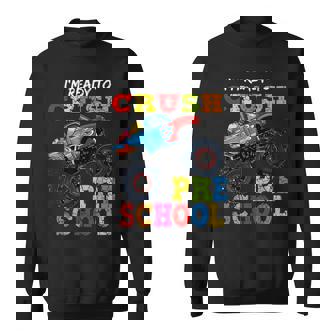 Ready To Crush Preschool Monster Truck Back To School Boys Sweatshirt | Mazezy