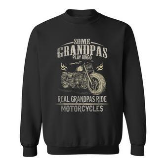 Real Grandpas Ride Motorcycle Biker Grandpa Gift For Mens Sweatshirt | Mazezy