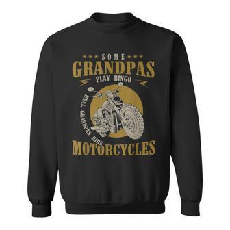 Real Grandpas Ride Motorcycles Funny Grandpa Gift Biker Sweatshirt | Mazezy AU