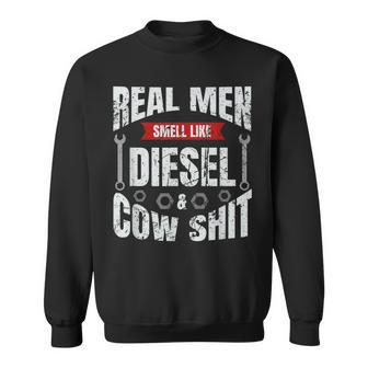 Real Men Smell Like Diesel And Cow Shit Sweatshirt | Mazezy