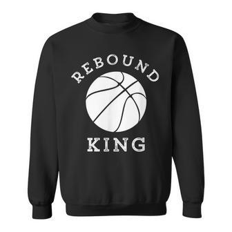 Rebound King Motivational Basketball Team Player Sweatshirt | Mazezy