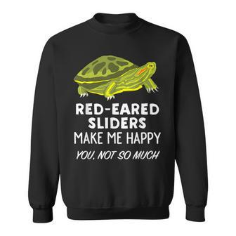 Red-Eared Slider Red-Eared Sliders Make Me Happy Sweatshirt | Mazezy