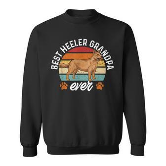 Red Heeler Dad Best Heeler Grandpa Australian Cattle Dog Sweatshirt | Mazezy