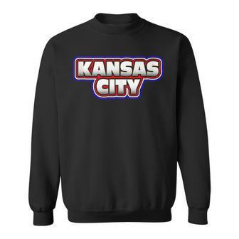 Red White And Blue Kc Pride - Patriotic Kingdom Kansas City Sweatshirt | Mazezy