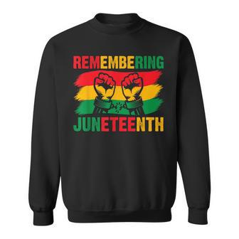 Remembering My Ancestors Junenth Celebrate Junenth Day Sweatshirt - Seseable