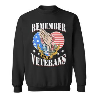 Rememner Our Veterans Us Flag For Veteran Day Sweatshirt - Monsterry